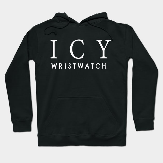 ICY wristwatch Hoodie by JTEESinc